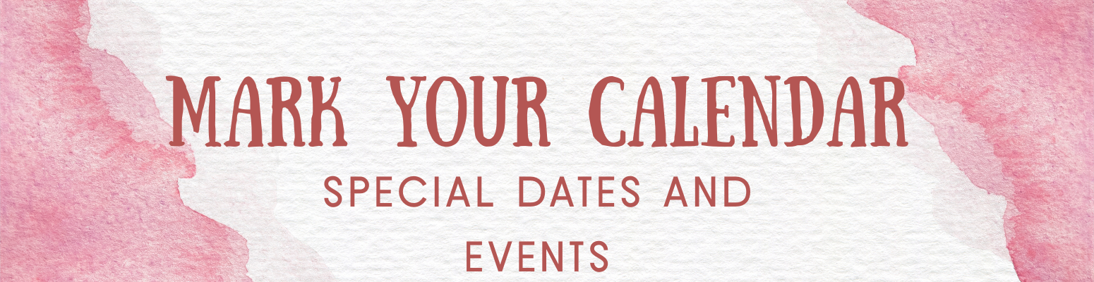 MARK YOUR CALENDAR